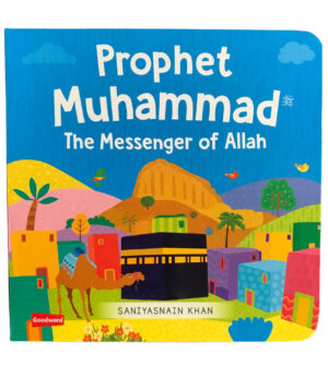 Prophet Muhammad Messenger of Allah | Boardbook