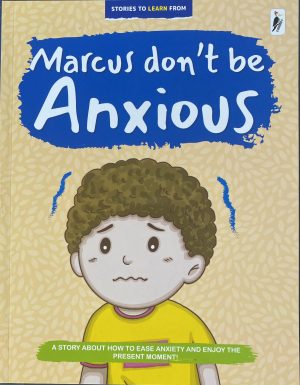 Marcus Don't Be Anxious | Paperback