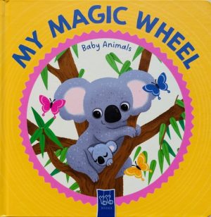 My Magic Wheel baby Animals | Boardbook